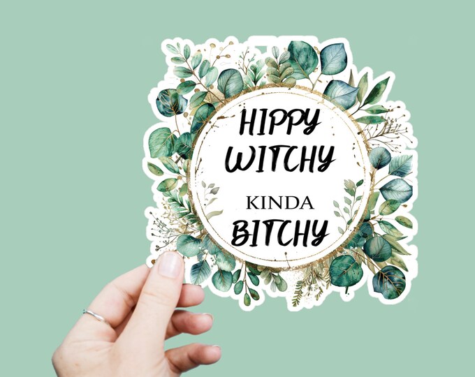 Funny Hippy Witchy Decal, Satin Finish Sticker, Boho Sticker Laptop Sticker, Window Decal, Water Bottle Decal, 4 Sizes