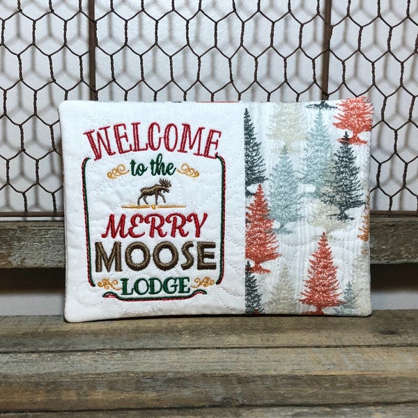 Merry Moose Lodge Welcome Evergreens * Embroidered & Quilted Mug Rug * Handmade * Snack Mat Fabric Coaster Candle Mat Ready to Ship