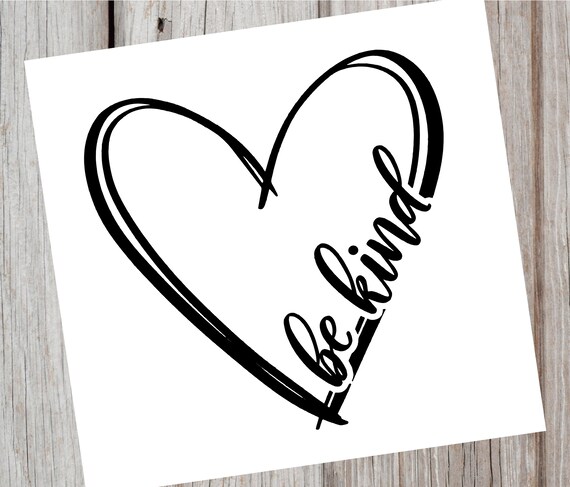 Be Kind Heart Decal Heart Decal Be Kind Sticker Vinyl - Etsy