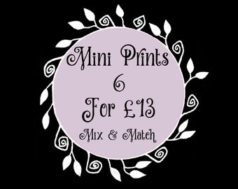 Mini A6 Print Offer - Any 6 Small Illustration Prints For 13 Pounds - Mix And Match From All Designs