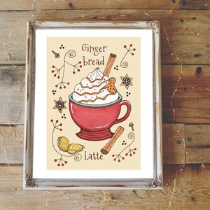 Gingerbread Latte Print - A5 - A4 - A3 Spiced Ginger Coffee Shop Illustration Print - Autumn Winter Christmas Whimsical Food Decor Wall Art