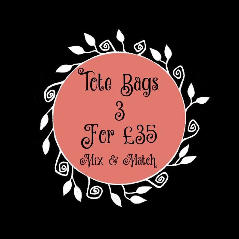 May include: A pink circle with a white floral border and the text "Tote Bags 3 For &pound;35 Mix & Match" in black.