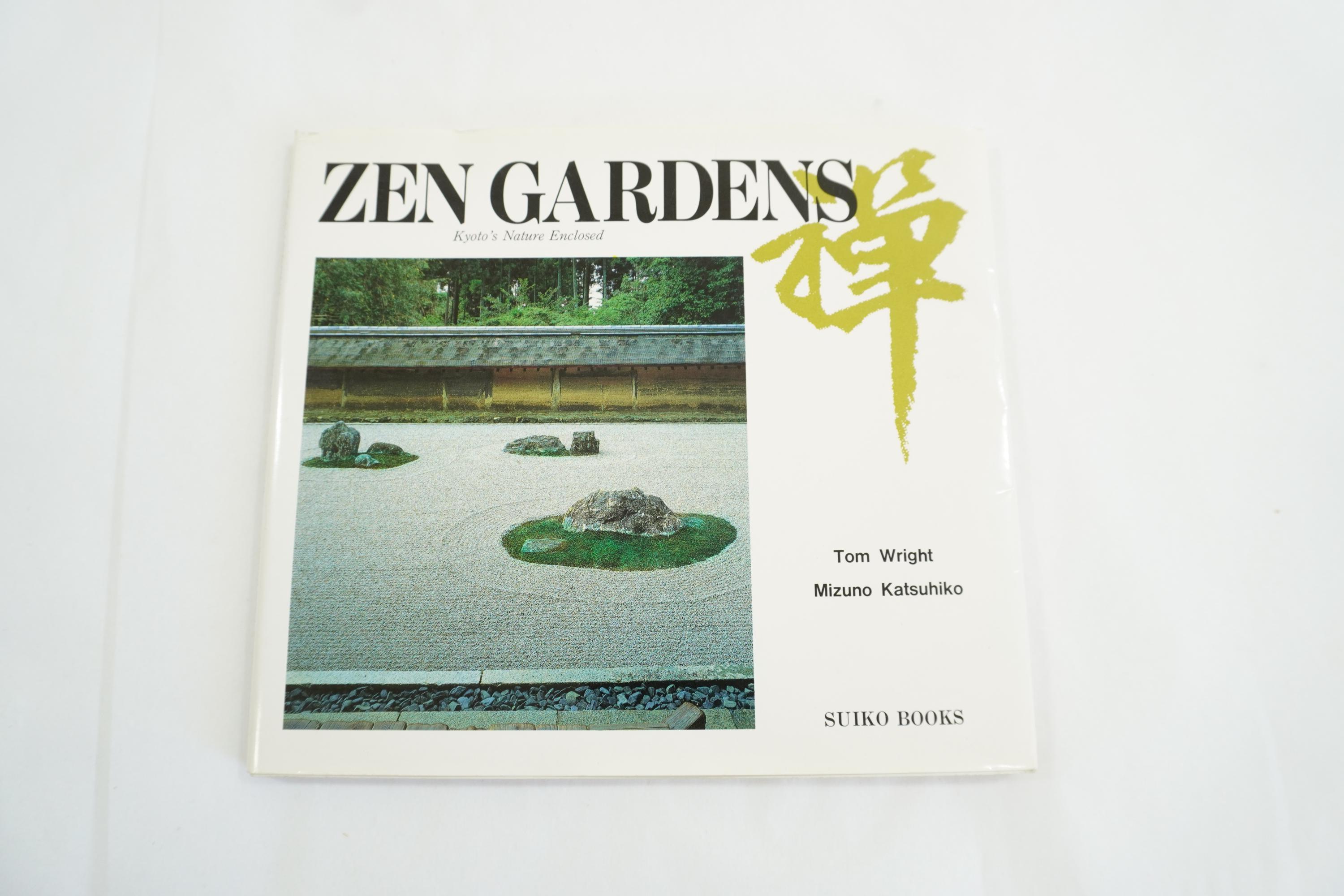 Zen Gardens Book, by Tom Wright and Mizuno Katsuhiko, 2000