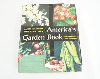 America's Garden Book, Louise Bush-Brown, James Bush-Brown, HCw/DJ, 1965, Landscape, Horticultural Book, Lot B Free USA Media Mail
