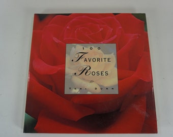 100 favoriete rozenboek van Teri Dunn, HC/DJ, landschapsarchitectuur, tuinboek, ontwerpgids rozen planten, rozenverzorgingsboek, gratis verzending mediamail