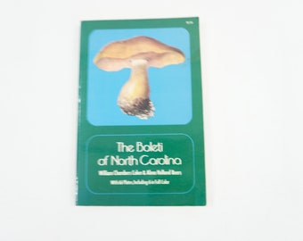 I Boleti della Carolina del Nord, William Chambers Coker e Alma Holland Beers, brossura, 1971. Libro di riferimento per l'orticoltura dei funghi. Spedizione gratuita negli Stati Uniti.