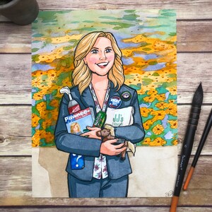 The One I Wish Was President / Leslie Knope / Signed Print Original Watercolor