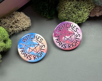 Witches for Trans Rights Button / 37mm / 1.46 inches / Trans Button Pin