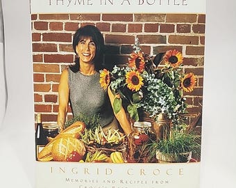 Ricettario vintage "Thyme In A Bottle" di Ingrid Croce, autografato.