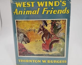 Copia d'epoca di "Gli amici animali di Madre Vento dell'Ovest" di Thornton W. Burgess