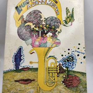 May include: A vintage record album cover featuring a colourful illustration of a trumpet and a group of musicians. The album title is "Louis Armstrong A Jazz Master" and the text "For Bb Instruments" is in the top right corner.