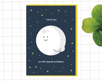 Funny Anniversary card, I love you to the moonie and back, moon and back card