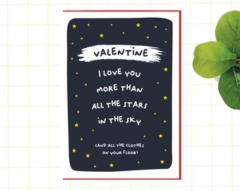 Funny Valentine Card - I love you more than the clothes on your floor