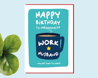 Happy Birthday Work Husband funny card