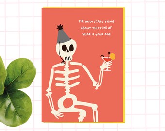 Funny Birthday Halloween Card - The only scary thing about this time of year is your age