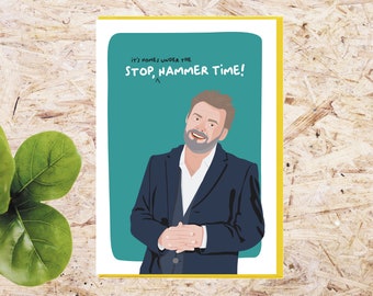 Stop! It's (Homes Under The) Hammer Time! funny card