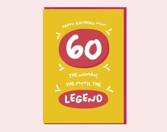 Funny 60th Birthday Mum card, the woman the myth the legend