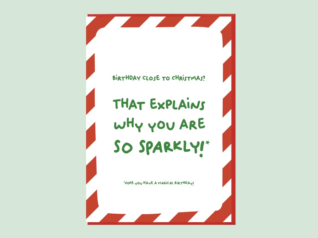 Funny Christmas Birthday Card, Birthday at Christmas Card That Explains