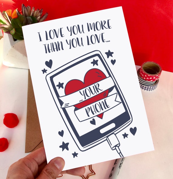 I Love You More Than You Love Your Phone Funny Card - Etsy I Love You More Than You Love Your Phone Funny Card - Etsy