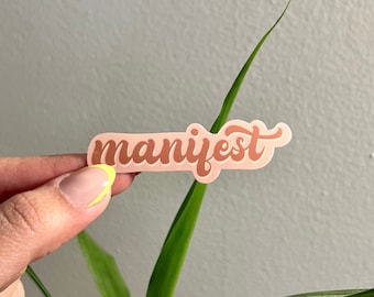 MANIFEST Sticker | Motivational Sticker | Positive Sticker | Inspirational Sticker | Vinyl Sticker | Waterproof Sticker