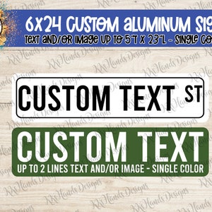 6x24 Aluminum Sign | Street Sign | Custom Text