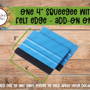 4&quot; Squeegee | Add-On only | Decal Application | Felt Edge