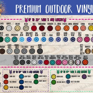 May include: A color chart for premium outdoor vinyl featuring rows of flower-shaped icons representing various color options. The chart includes text labels for each color, metallic finishes, and specific width dimensions up to 25 inches wide.