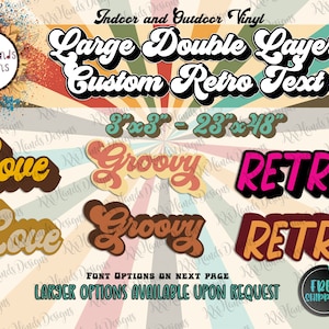 May include: A retro-themed design featuring the words "Love", "Groovy", and "Retro" in various color combinations. The image also includes text that reads "Large Double Layer Custom Retro Text" and size options from 3"x3" to 23"x48".