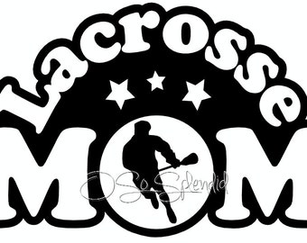 Lacrosse Mom SVG files for Crafters