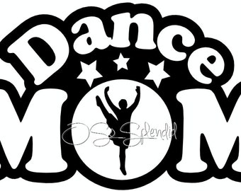 Dance Mom SVG files for Crafters