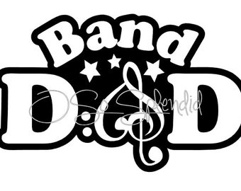 Band Dad SVG files for Crafters