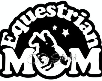 Equestrian Mom Digital File - Vector Graphic - Personal Use, Commercial Available - svg, ai, png, pdf -  Cutting File, ClipArt, Embroidery