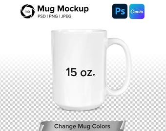 15oz Mug Mockup - Mug Mockup PSD, White Mug Mockup, Mockup Mug, Coffee Mug Mockup White Background, Mug png, Mug Mock Up - PSD, PNG, Jpg