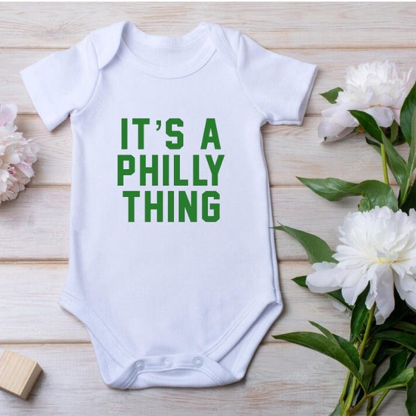 It's a Philly thing Baby Onesie | Baby shower gift | New Baby | Philly | Philadelphia | EAGLES | DELCO