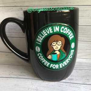 Daria I beleive in Coffee Mug