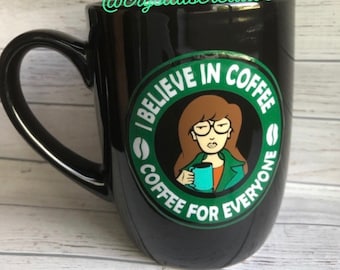 Daria I beleive in Coffee Mug