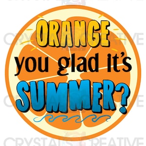 Orange You Glad It's Summer Goodie Bag Tag - Etsy