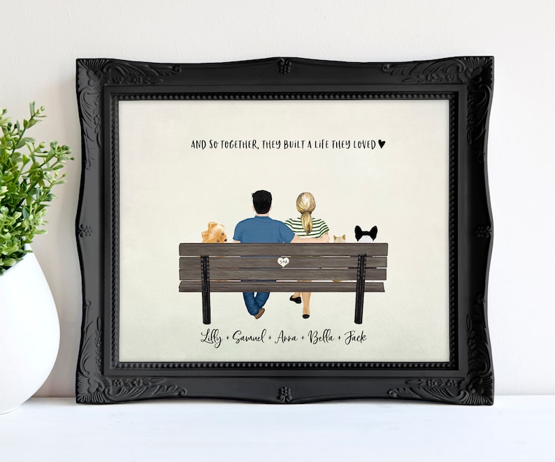 May include: A digital illustration of a couple sitting on a park bench with their three dogs. The text "AND SO TOGETHER, THEY BUILT A LIFE THEY LOVED" is above the couple and the text "Lilly + Samuel + Anna + Bella + Jack" is below the couple.