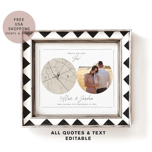May include: Framed print with a white and black geometric border. The print features a map, a photo of a couple, and the text "Where she said Yes." The names "Alex & Jordan" and the date "September 16, 2026" are also included. The text "ALL QUOTES & TEXT EDITABLE" is at the bottom.