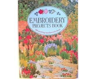 100 Ideas for Embroidery Projects Book by Jane Iles Hardcover - Vintage 1990