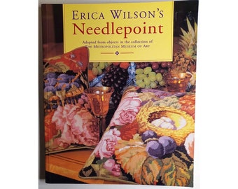 Erica Wilson's Needlepoint: Adapted from Objects in the Collections of the Metropolitan Museum of Art - 17 Projects - Paperback – 1995