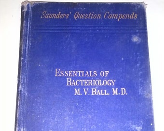 Essentials Of Bacteriology For The Use Of Students And Practitioners By M. V. Ball, M.D. 1891 Antique Medical