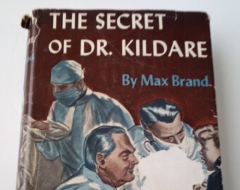 The Secret Of Dr Kildare by Max Brand 1943