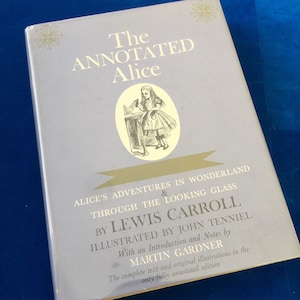 The Annotated Alice: Alice&#39;s Adventures In Wonderland & Through The Looking Glass, Illustrated