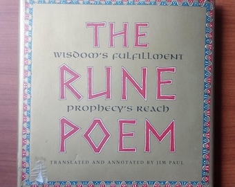 El alcance de la profecía del cumplimiento de la sabiduría del poema rúnico traducido y comentado por Jim Paul 1996