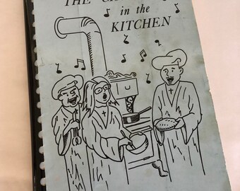 The Choir In The Kitchen Recipes 1971 Collectible Cookbook