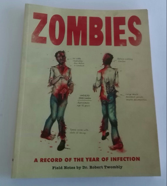 Zombies A Record Of The Year Of Infection - 