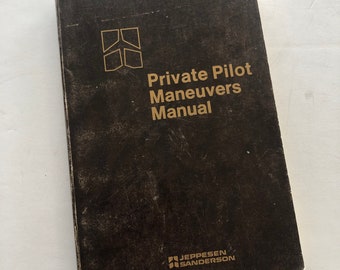 Private Pilot Maneuvers Manual Jeppesen Sanderson 1985