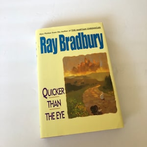 Quicker Than The Eye By Ray Bradbury First Edition Signed Book
