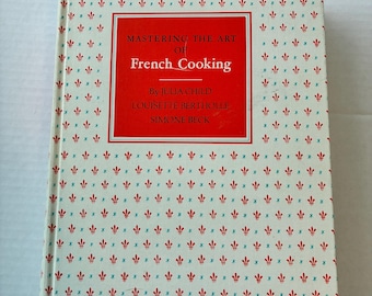 Mastering the Art of French Cooking by Julia Child, Volume I 1966